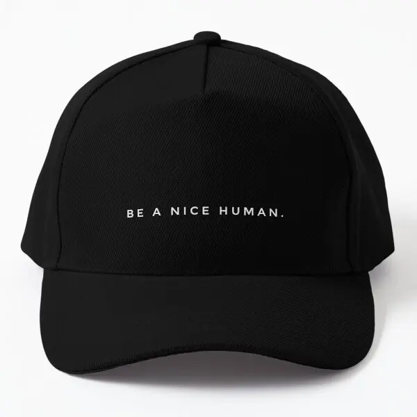 Be A Nice Human Baseball Cap Hat Czapka Black Casquette  - $13.99