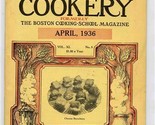 American Cookery Apr 1936 Boston Cooking School Call of the Road Easter ... - £11.03 GBP