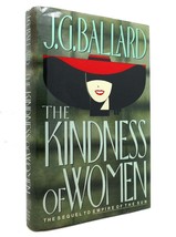 J. G. Ballard The Kindness Of Women 1st Edition 1st Printing - £42.21 GBP