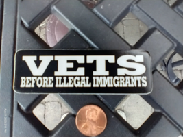 Small Hand made Decal sticker VETS BEFORE ILLEGAL IMMIGRANTS - $5.86