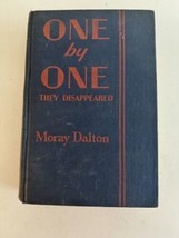 One By One They Disappeared Moray Dalton Hardcover 1929 c-d - $15.83