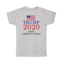 Keep America Great Trump 2020 : Gift T-Shirt USA Donald Flag American - £14.25 GBP