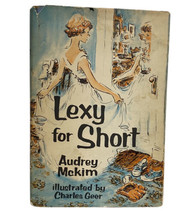 Rare &quot;Lexy For Short&quot; by Audrey McKim 1961 Vintage Hardcover w/ Dust Jacket GUC - £28.99 GBP