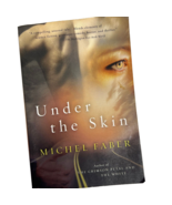 Under The Skin By Michel Faber 1st American Edition 2001 Paperback Harco... - £13.32 GBP
