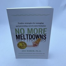 No More Meltdowns: Positive Strategies for Managing and Preventing - £8.67 GBP