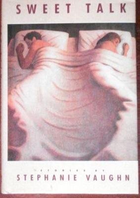 Sweet Talk: Stories [Hardcover] by Vaughn, Stephanie - $6.99