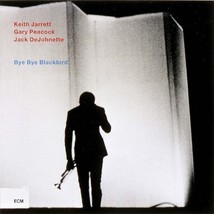 Bye Bye Blackbird by Jarrett, Keith Trio [Music CD] [Audio CD] - $20.00