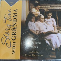 Story Time with Grandma CD Mary Elizabeth Yoder Ellen Heatwole - £13.78 GBP