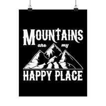 Vertical Matte Poster - Mountains are my Happy Place - Art Print on Prem... - $14.42+