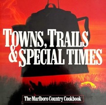 Marlboro Country Cookbook Towns Trails Special Times 1st Edition HC 1999... - $39.99