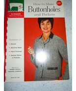 How to Make Buttonholes and Pockets Singer Sewing Library 1960 - $6.99