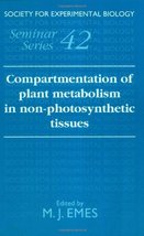 Compartmentation of Plant Metabolism in Non-Photosynthetic Tissues (Soci... - £24.98 GBP