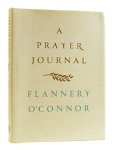 Flannery O&#39;conner A Prayer Journal 1st Edition 4th Printing - £40.36 GBP
