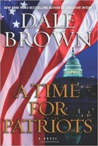 A Time for Patriots [May 10, 2011] Brown, Dale and Dufris, William  - £21.17 GBP