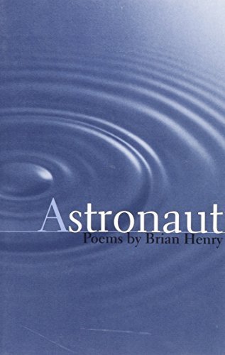 Astronaut (Carnegie Mellon Poetry Series) by Henry, Brian - $4.99