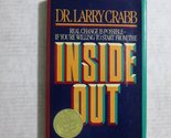 Inside Out: Real Change is Possible If You&#39;re Willing to Start From the ... - $2.93