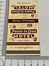 Front Strike Matchbook Cover  Ponce de Leon Motel  Tallahassee FL gmg  unstruck - £9.92 GBP