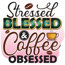 Coffee Humor Mugs &amp; Steins Printed With &quot;Stressed Blessed And Coffee Obsessed&quot; Y - £10.43 GBP+