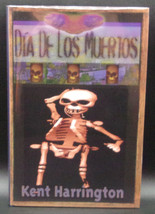 Kent Harrington Dia De Los Muertos First Edition 1997 Signed Tijuana, Mexico F/F - £18.08 GBP
