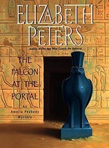 The Falcon at the Portal: An Amelia Peabody Mystery Peters, Elizabeth - £3.60 GBP