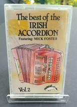 The Best Of The Irish Accordion Cassette Tape Vol 2 Mick Foster - £9.22 GBP