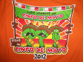 El Toreo &quot;The Best Mexican Food&quot; Cinco De Mayo 2012 Orange Graphic T Shi... - $17.17