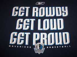 NBA Reebok Dallas Mavericks &#39;Get Roudy..Get Loud..Get Proud&#39; Navy T Shir... - £13.48 GBP
