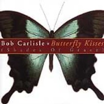 Butterfly Kisses by Bob Carlisle Christian Music CD - £5.44 GBP