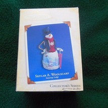 Hallmark Keepsake Ornament Skylar A. Woolscarf Snowtop Lodge - £23.08 GBP