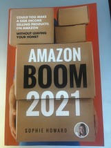 Amazon Boom : Sell Products on Amazon FBA Without Leaving Your Ho - £14.82 GBP