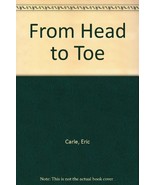 From Head to Toe Carle, Eric - $20.58 CAD