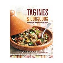 Tagines &amp; Couscous: Delicious Recipes for Moroccan One-pot Cooking Basan, Ghilli - $32.00