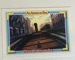 Fievel Goes West trading card Vintage #119 Lost In America - $1.97