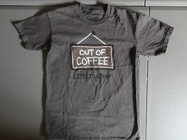 Brown Life is Crap Out of Coffee T Shirt Adult S novelty gag  Free US Shipping - £13.72 GBP