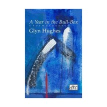 A Year in the Bull-box Glyn Hughes - £13.41 GBP