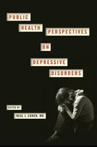 Public Health Perspectives on Depressive Disorders Hardcover New - $102.28
