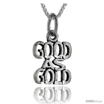 Sterling Silver Good As Gold Talking Pendant, 1 in  - £35.00 GBP