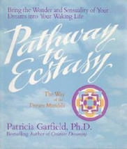 Pathway to Ecstasy: The Way of the Dream Mandala - $7.46