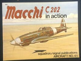 MACCHI C.202 IN ACTION  (1980) Squadron/Signal illustrated softcover - $15.83