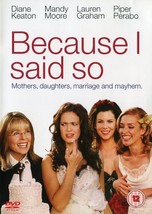 Because I Said So DVD Pre-Owned Region 2 - £12.90 GBP