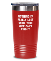 Funny Tumbler Nothing Is Really Lost Red-T-20oz  - £23.63 GBP