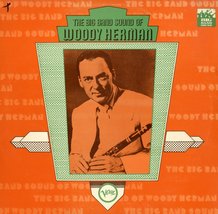 The Big Band Sound Of Woody Herman Woody Herman - £15.31 GBP