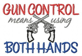 Political Embroidered Shirt - Gun Control means using BOTH HANDS - £17.54 GBP