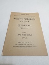 Das Rheingold Metropolitan Opera Libretto by Richard Wagner Fred Rullman - £9.42 GBP