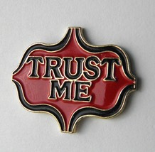 Trust Me Funny Adult Humor Novelty Lapel Pin Badge 1 Inch - £4.53 GBP