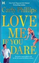 Love Me If You Dare by Carly Phillips / 2010 Paperback Romance - £0.89 GBP