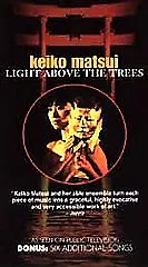 Keiko Matsui: Light Above the Trees (VHS, 1998) - £16.12 GBP