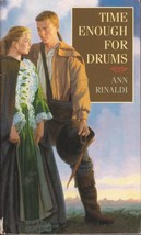 Time Enough for Drums by Ann Rinaldi / 2000 YA Historical Novel - £0.90 GBP