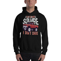 if it&#39;s not square i don&#39;t care squarebody hoodie - £32.12 GBP