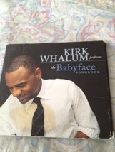 Kirk Whalum Performs the Babyface Songbook 2005 [Digipak] by Kirk Whalum... - $16.99
